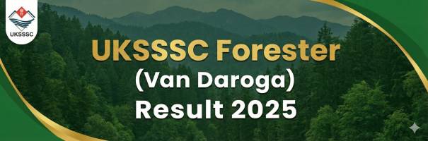 UKSSSC Forester Result 2025