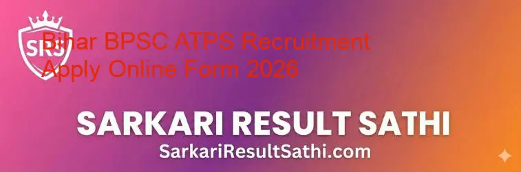 Bihar BPSC ATPS Recruitment 2026 Notification