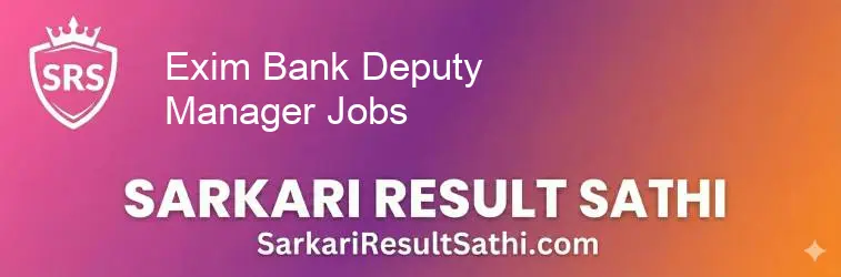 Exim Bank Deputy Manager Recruitment 2026 Online Application