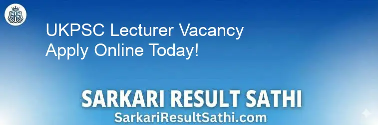 UKPSC Lecturer Recruitment 2026 Apply Online